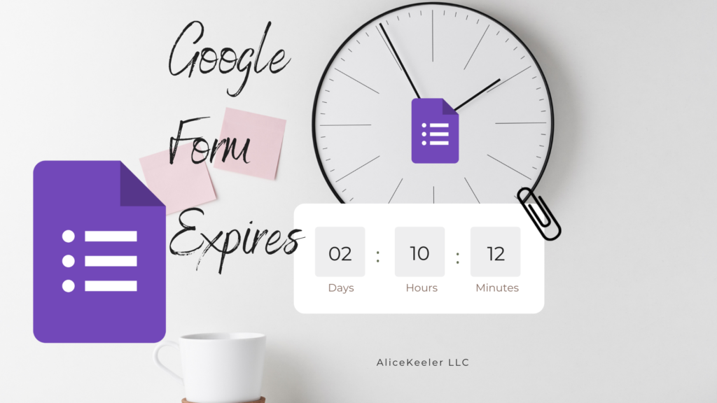 Google Forms Expires