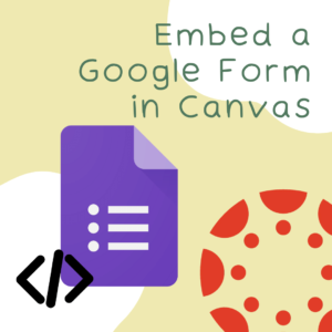 google forms in Canvas lms