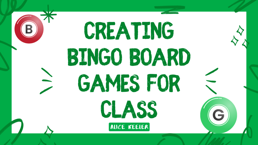 Creating Bingo Board Games for Class